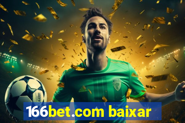 166bet.com baixar